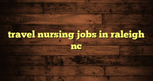 travel nursing jobs in raleigh nc