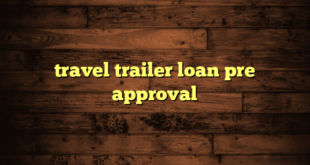 travel trailer loan pre approval