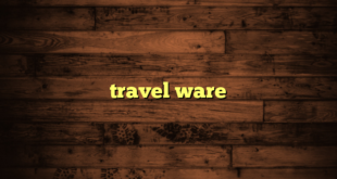 travel ware