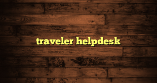 traveler helpdesk