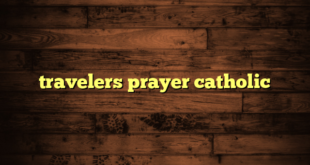 travelers prayer catholic