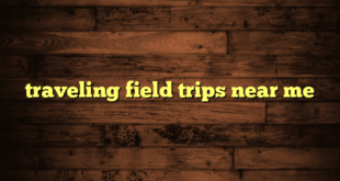 traveling field trips near me