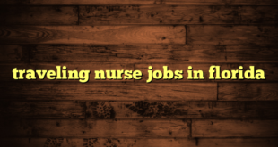 traveling nurse jobs in florida