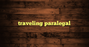 traveling paralegal