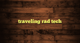 traveling rad tech