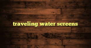 traveling water screens