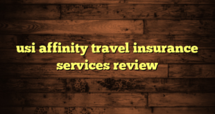 usi affinity travel insurance services review