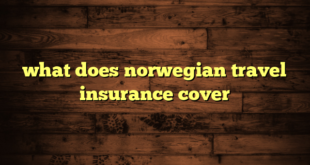 what does norwegian travel insurance cover