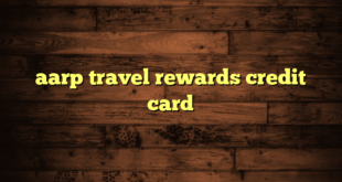 aarp travel rewards credit card