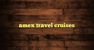 amex travel cruises