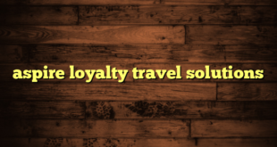 aspire loyalty travel solutions