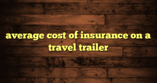 average cost of insurance on a travel trailer