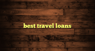 best travel loans