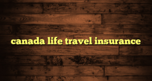 canada life travel insurance