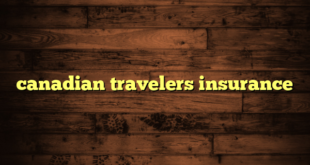 canadian travelers insurance