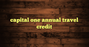 capital one annual travel credit