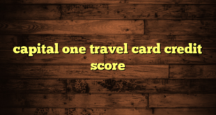 capital one travel card credit score