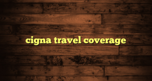 cigna travel coverage