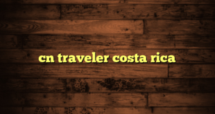 cn traveler costa rica