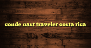 conde nast traveler costa rica