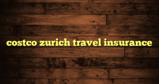 costco zurich travel insurance