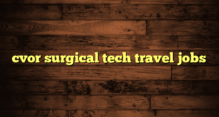 cvor surgical tech travel jobs