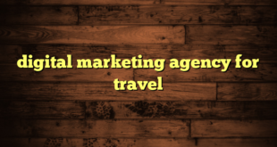 digital marketing agency for travel