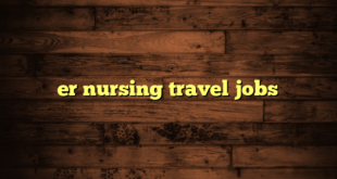 er nursing travel jobs