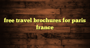 free travel brochures for paris france