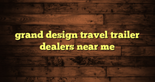 grand design travel trailer dealers near me