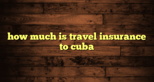 how much is travel insurance to cuba