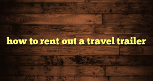 how to rent out a travel trailer