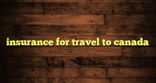 insurance for travel to canada