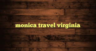 monica travel virginia