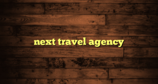 next travel agency