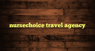 nursechoice travel agency