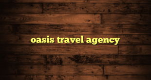 oasis travel agency