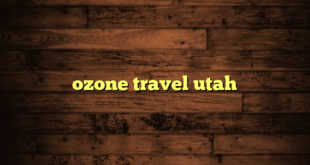 ozone travel utah