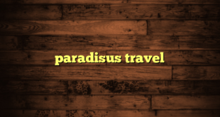 paradisus travel