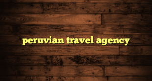 peruvian travel agency