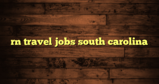 rn travel jobs south carolina