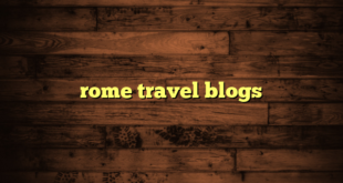 rome travel blogs