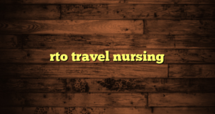 rto travel nursing