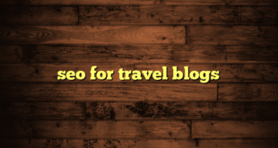 seo for travel blogs