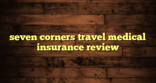 seven corners travel medical insurance review