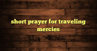 short prayer for traveling mercies