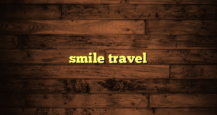 smile travel