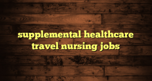 supplemental healthcare travel nursing jobs