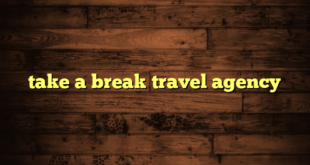 take a break travel agency