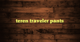 teren traveler pants